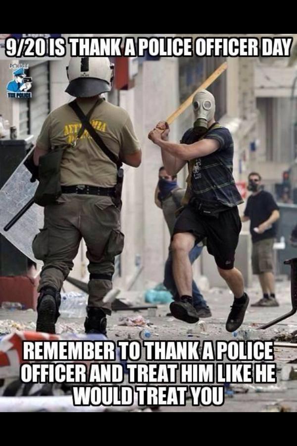 'Rappelez-vous de remercier un agent de police et de le traiter comme il vous traite'