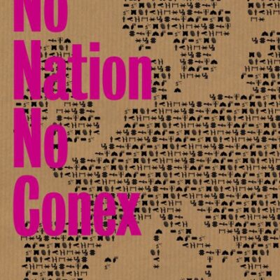No Border, No Nation, No Conex !