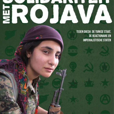 Revolutionaire Solidariteit met Rojava !