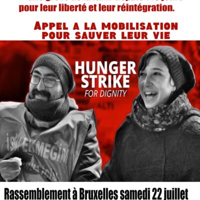 Rassemblement pour Nuriye et Semih ce 22 juillet.