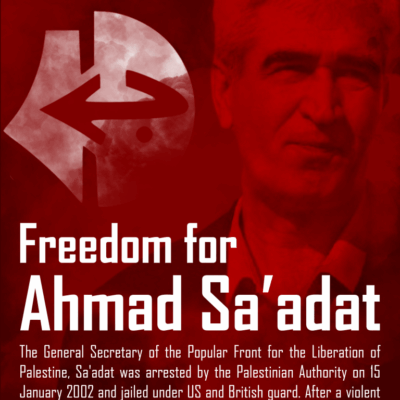 Semaine internationale d'action pour Ahmad Sa’adat