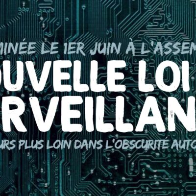 Nouvelle loi de renseignement renforçant l'espionnage de la population